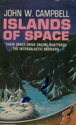 Islands of Space, by John W. Campbell, Jr