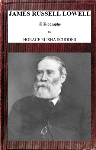 James Russell Lowell; vol. 1
