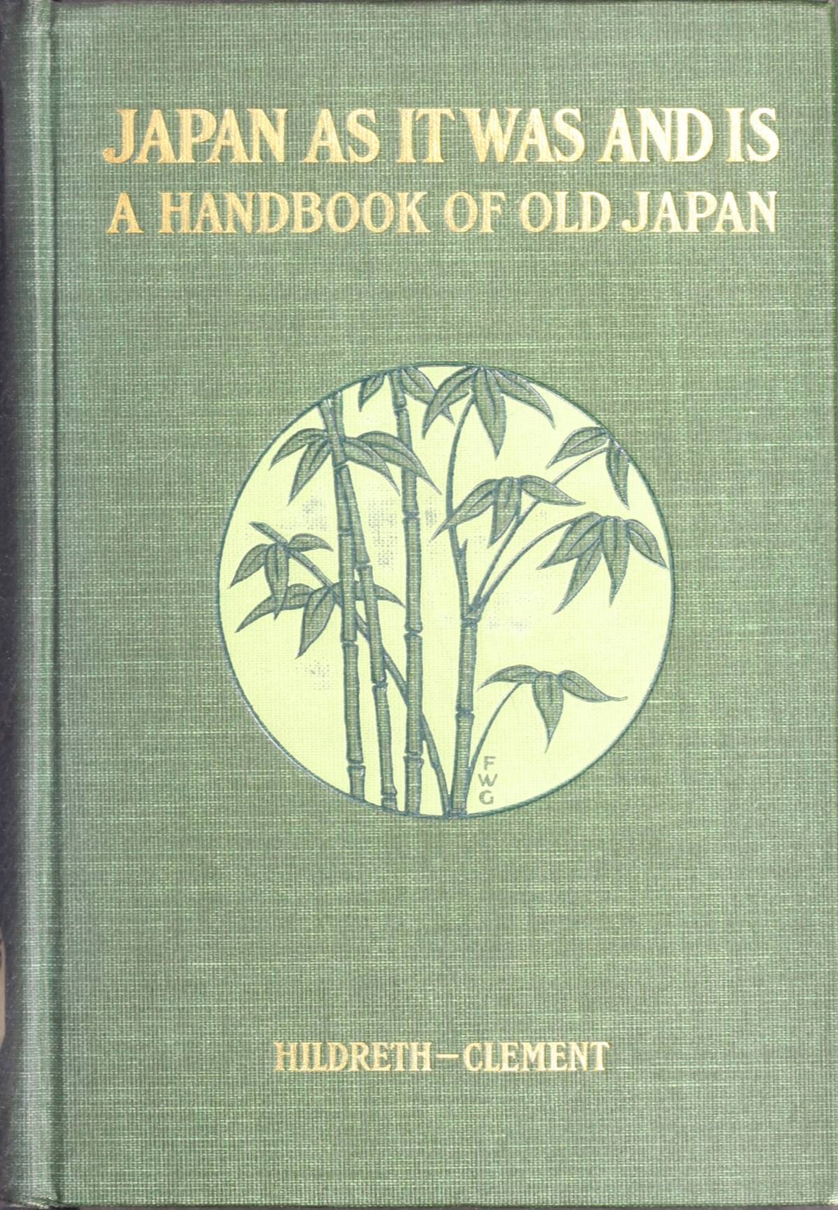 “Japan As It Was and Is” Volume I