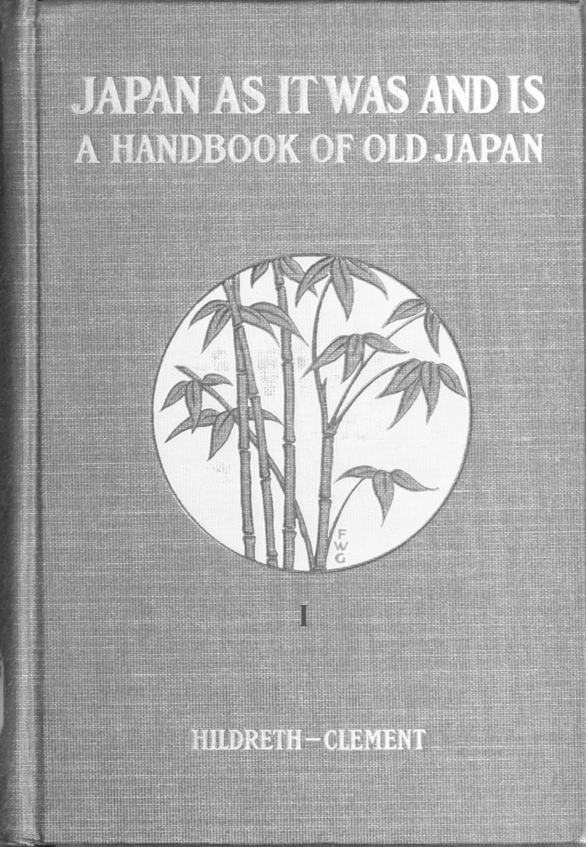 “Japan As It Was and Is”, Volume II