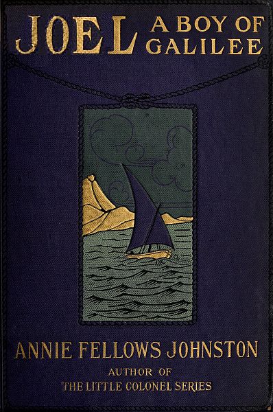 Joel: A Boy Of Galilee