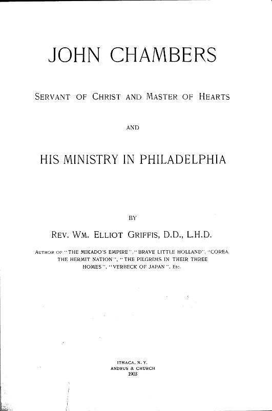 John Chambers Servant of Christ and Master of Hearts and his Ministry in Philadelphia