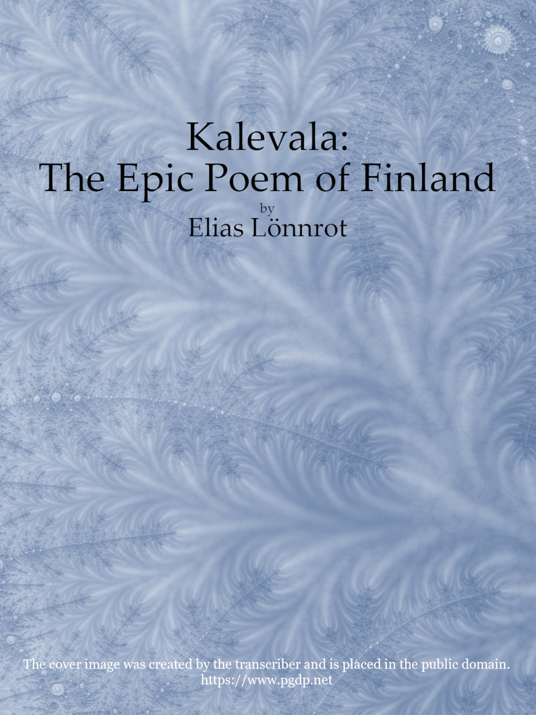 Kalevala: the Epic Poem of Finland
