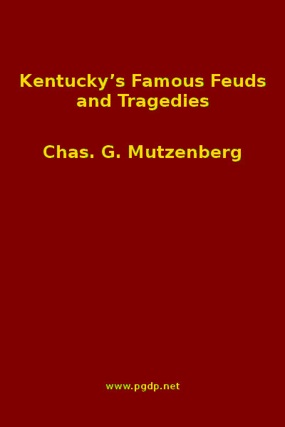 Kentucky's Famous Feuds And Tragedies