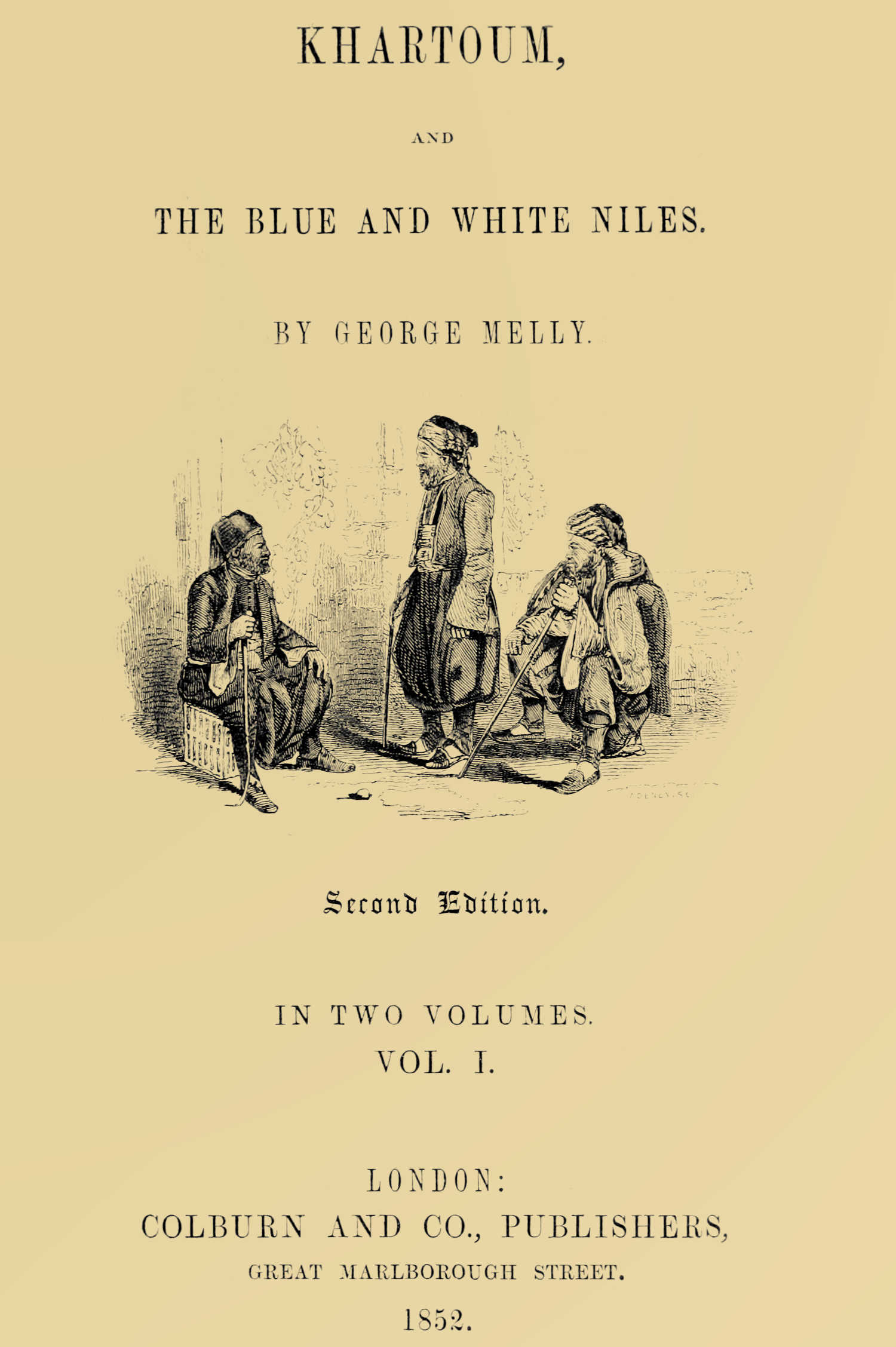 Khartoum and the Blue and White Niles, Vol. 1 (of 2)