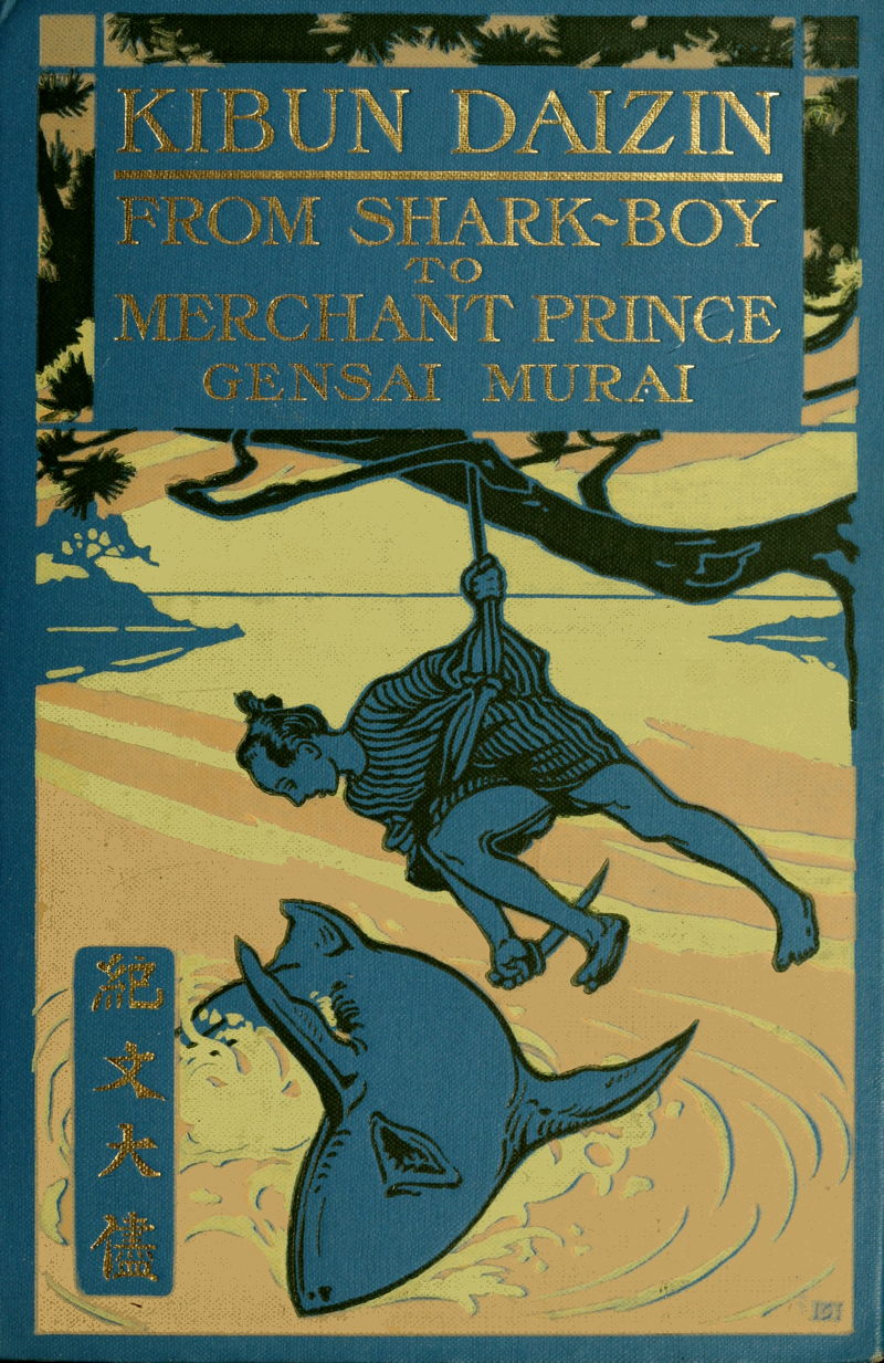 Kibun Daizin, or From Shark-Boy to Merchant Prince