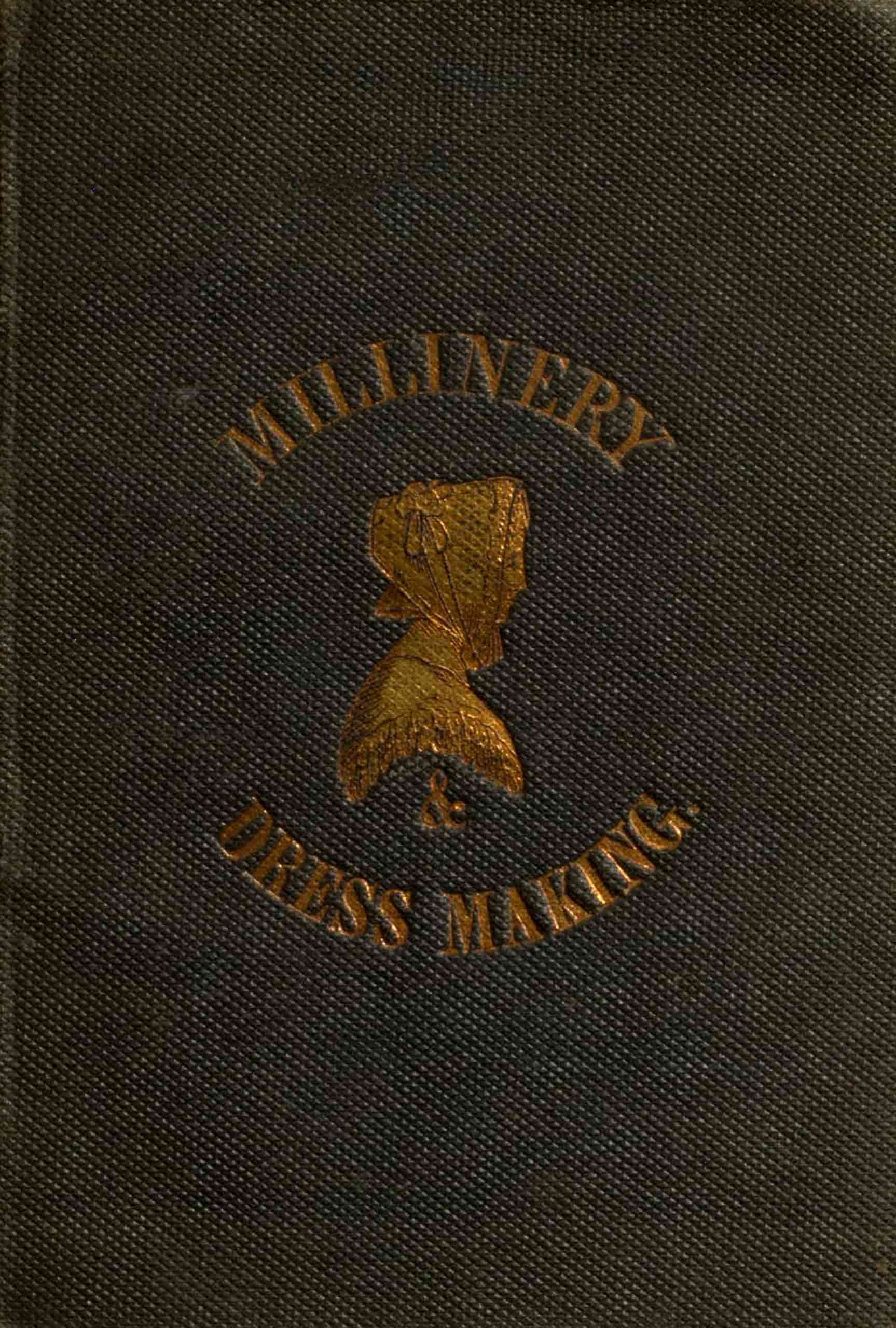 Ladies' hand-book of millinery and dressmaking