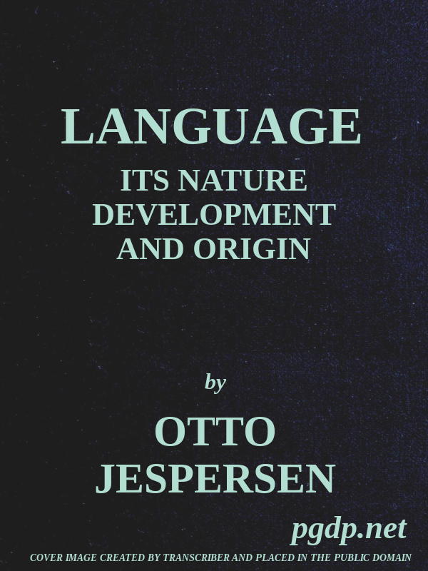 Language: Its Nature Development And Origin