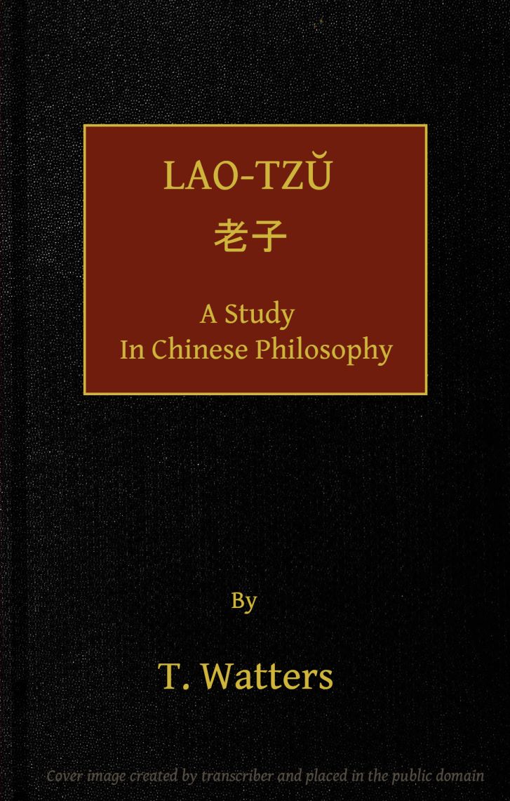 Lao-Tzu, a Study in Chinese Philosophy