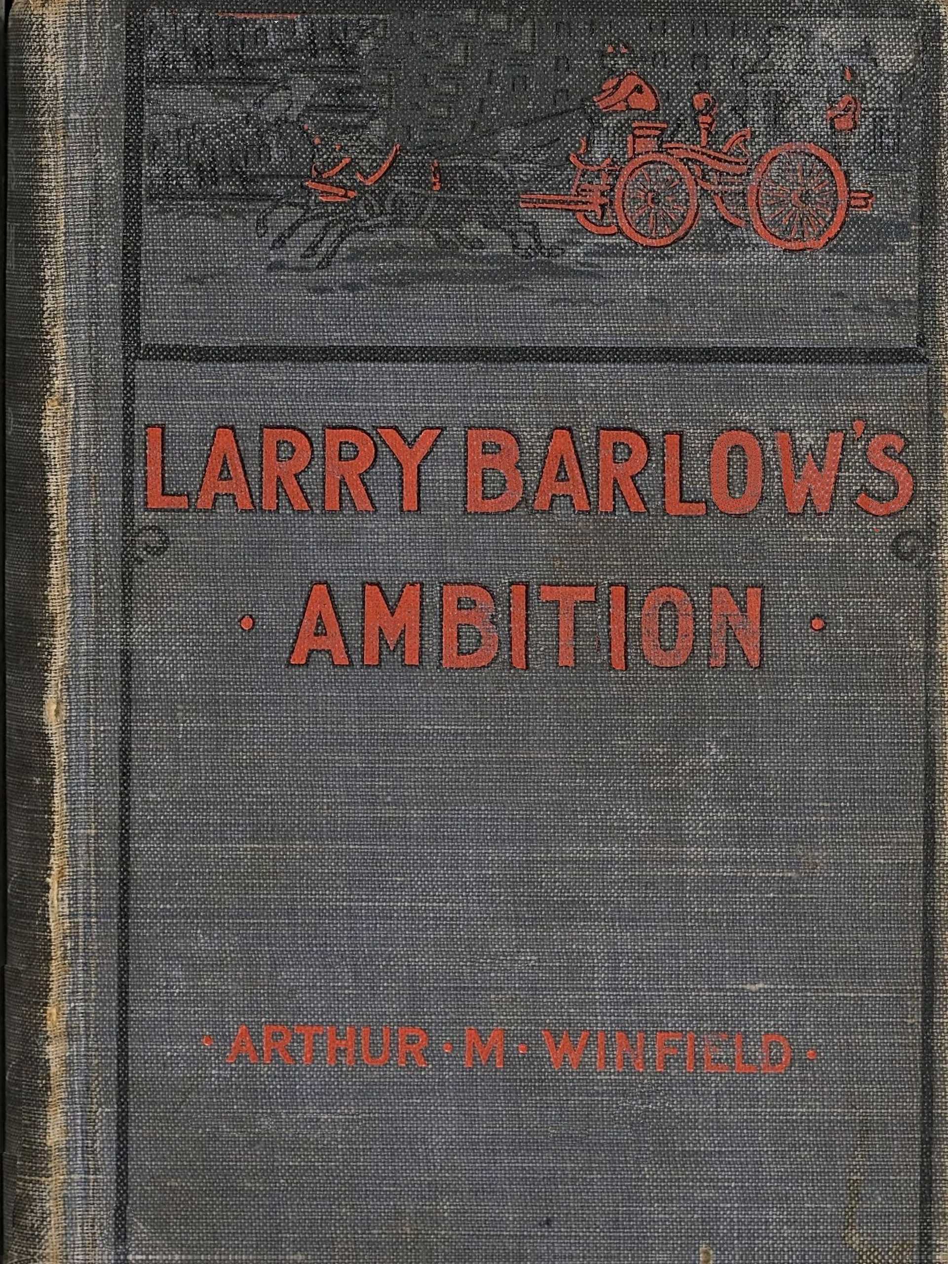Larry Barlow'S Ambition