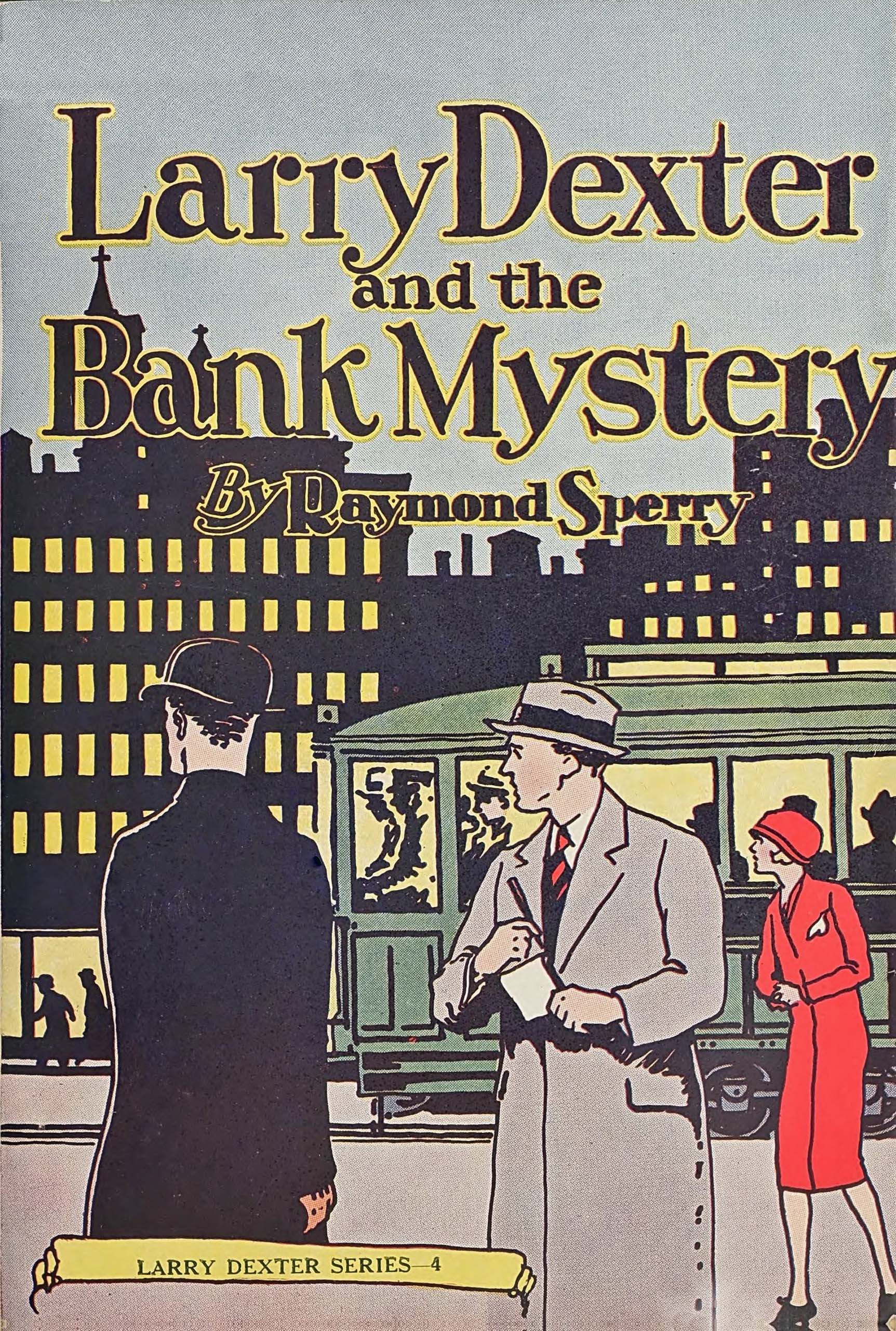 Larry Dexter and the bank mystery