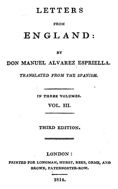 Letters from England by Don Manuel Alvarez Espriella Vol 3 (of 3)