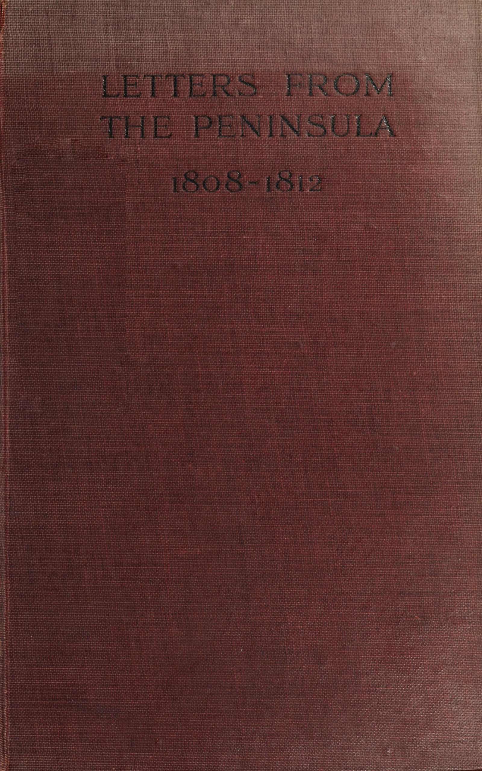 Letters from the peninsula, 1808-1812