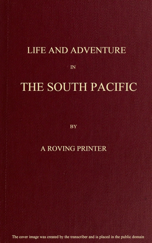 Life and Adventure in the South Pacific