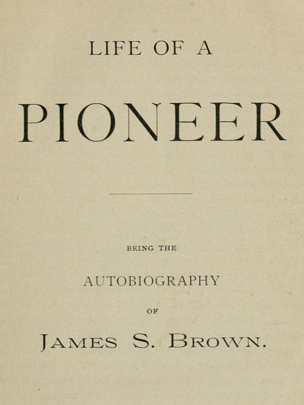 Life of a Pioneer