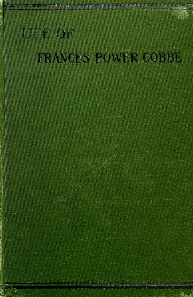 Life of Frances Power Cobbe As Told by Herself