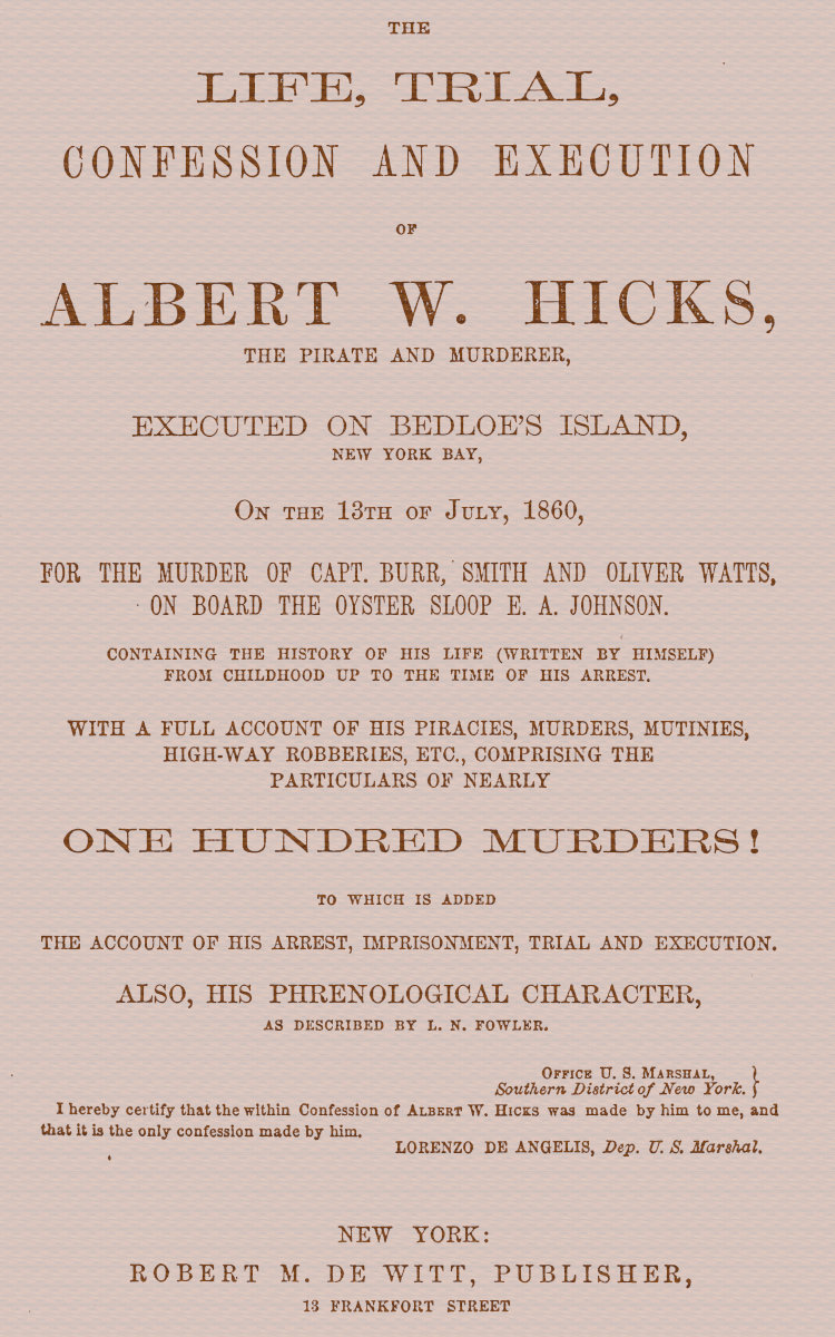 Life, Trial, Confession and Execution of Albert W. Hicks