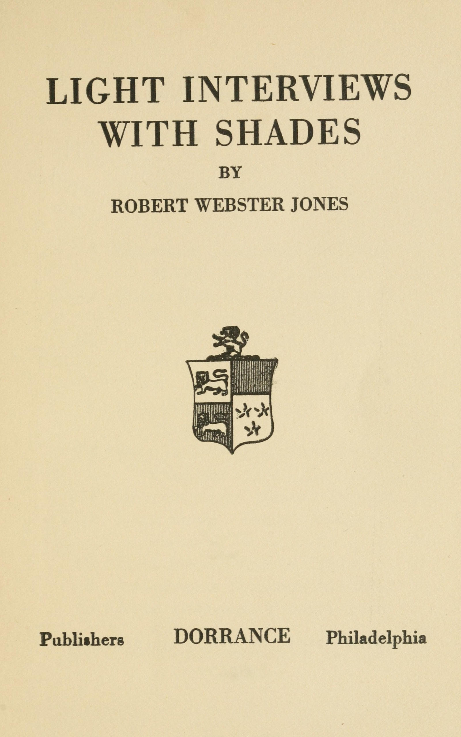 Light interviews with shades
