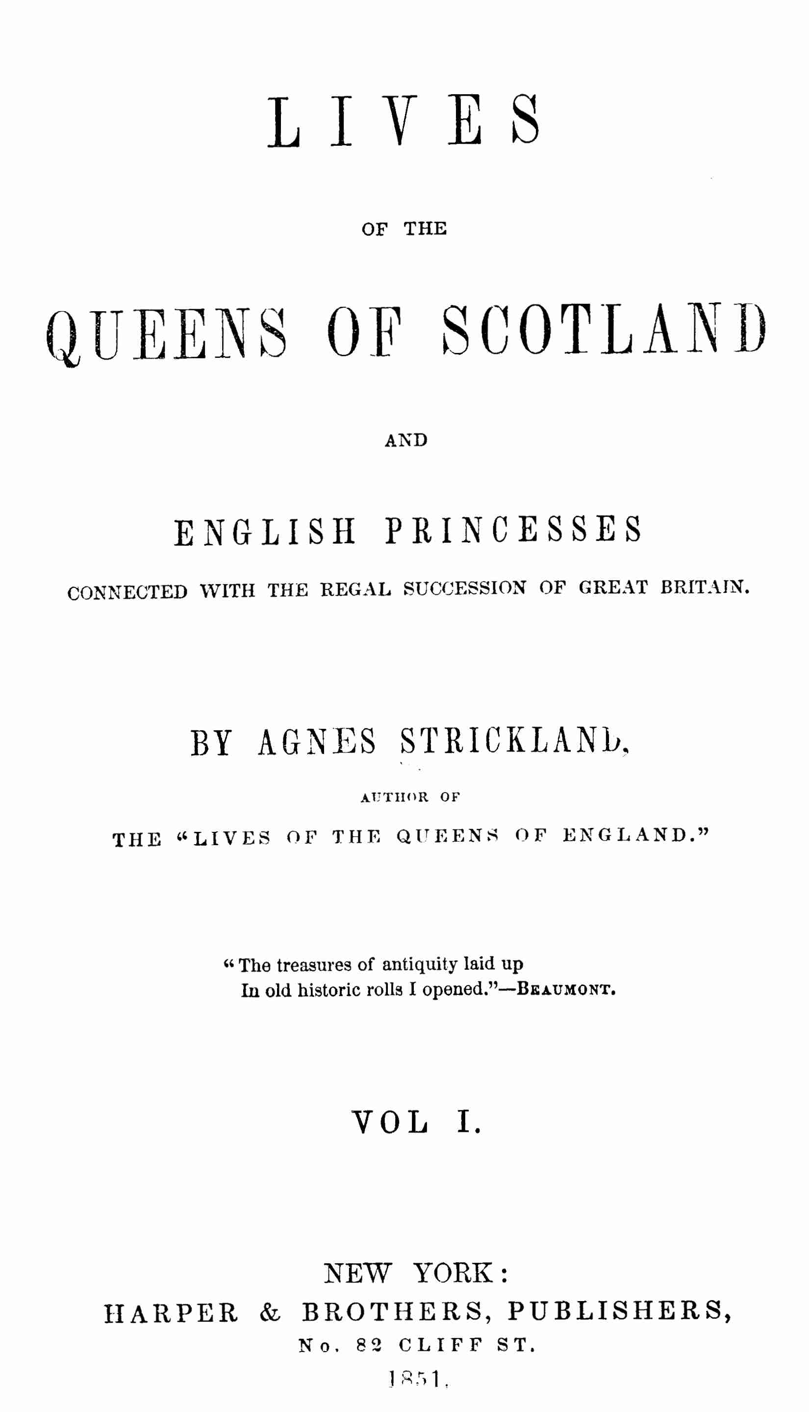 Lives of the Queens of Scotland and English Princesses connected with the Regal Succession of Great Britain
