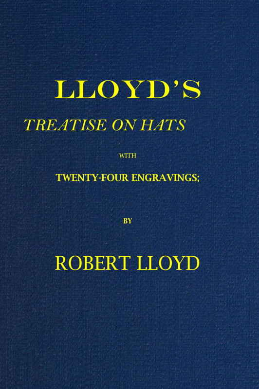 Lloyd's Treatise On Hats