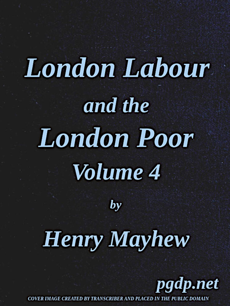 London Labour and the London Poor (Vol. 4 of 4)