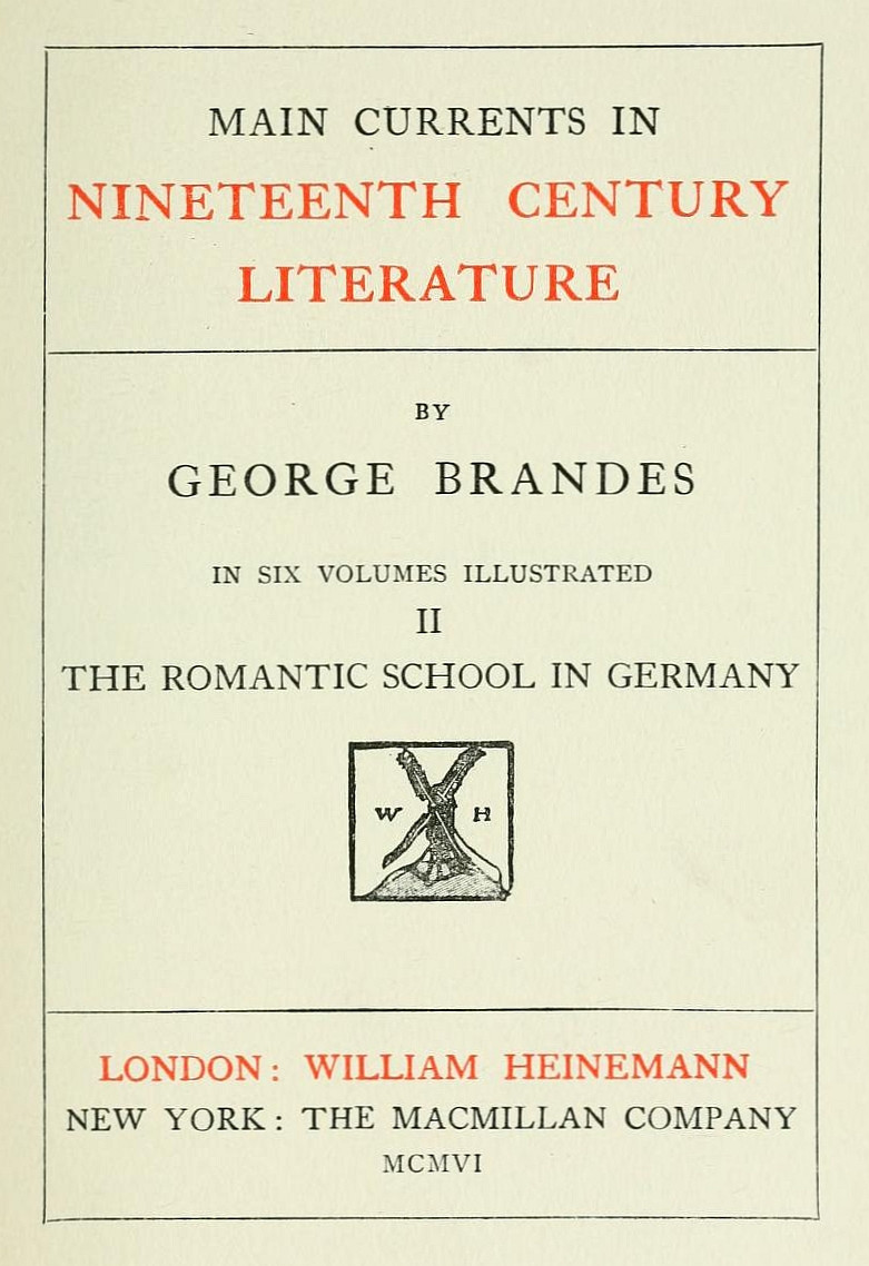 Main Currents in Nineteenth Century Literature, Vol. II (of 6): The Romantic School in Germany