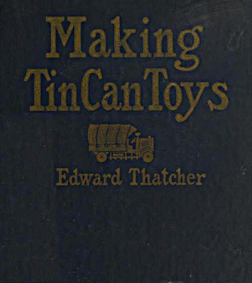 Making Tin Can Toys