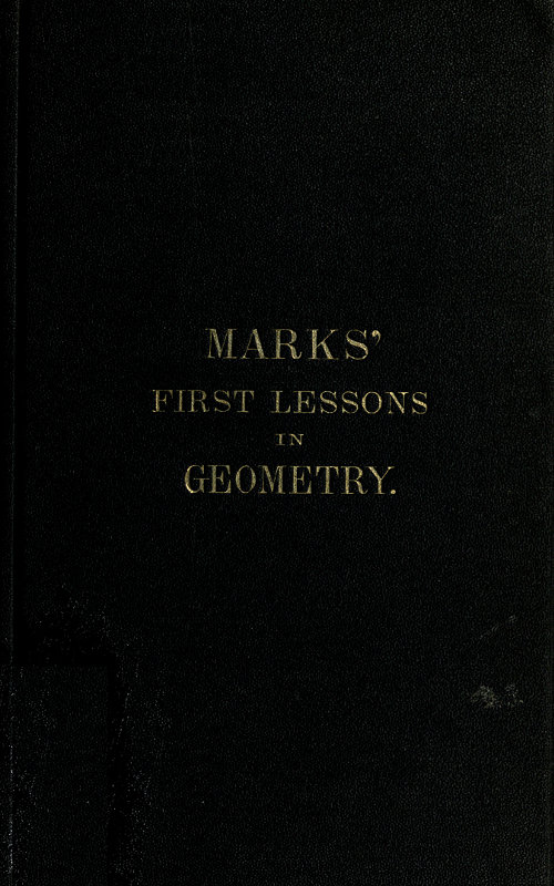 Marks’ First Lessons in Geometry