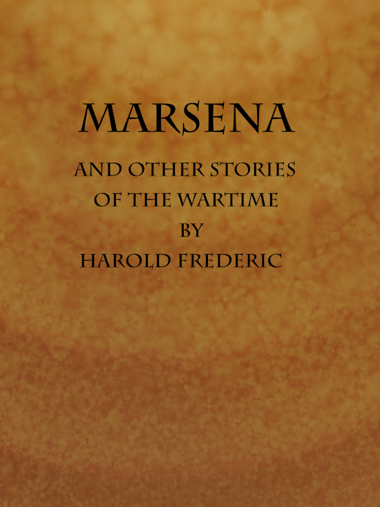 Marsena and Other Stories of the Wartime