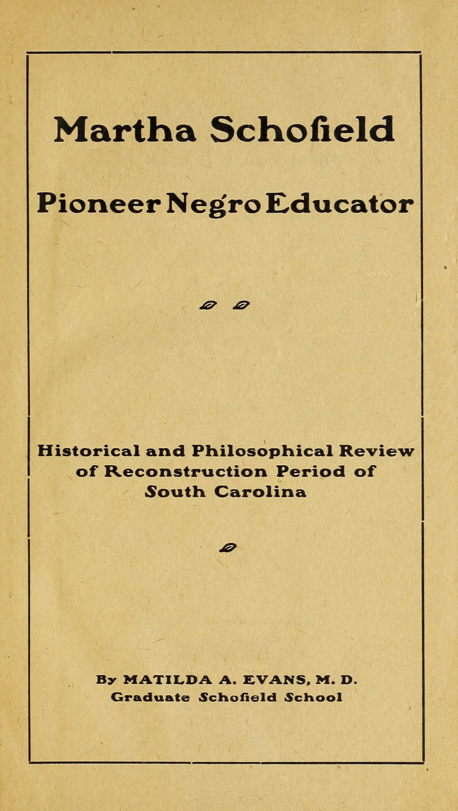 Martha Schofield Pioneer Negro Educator