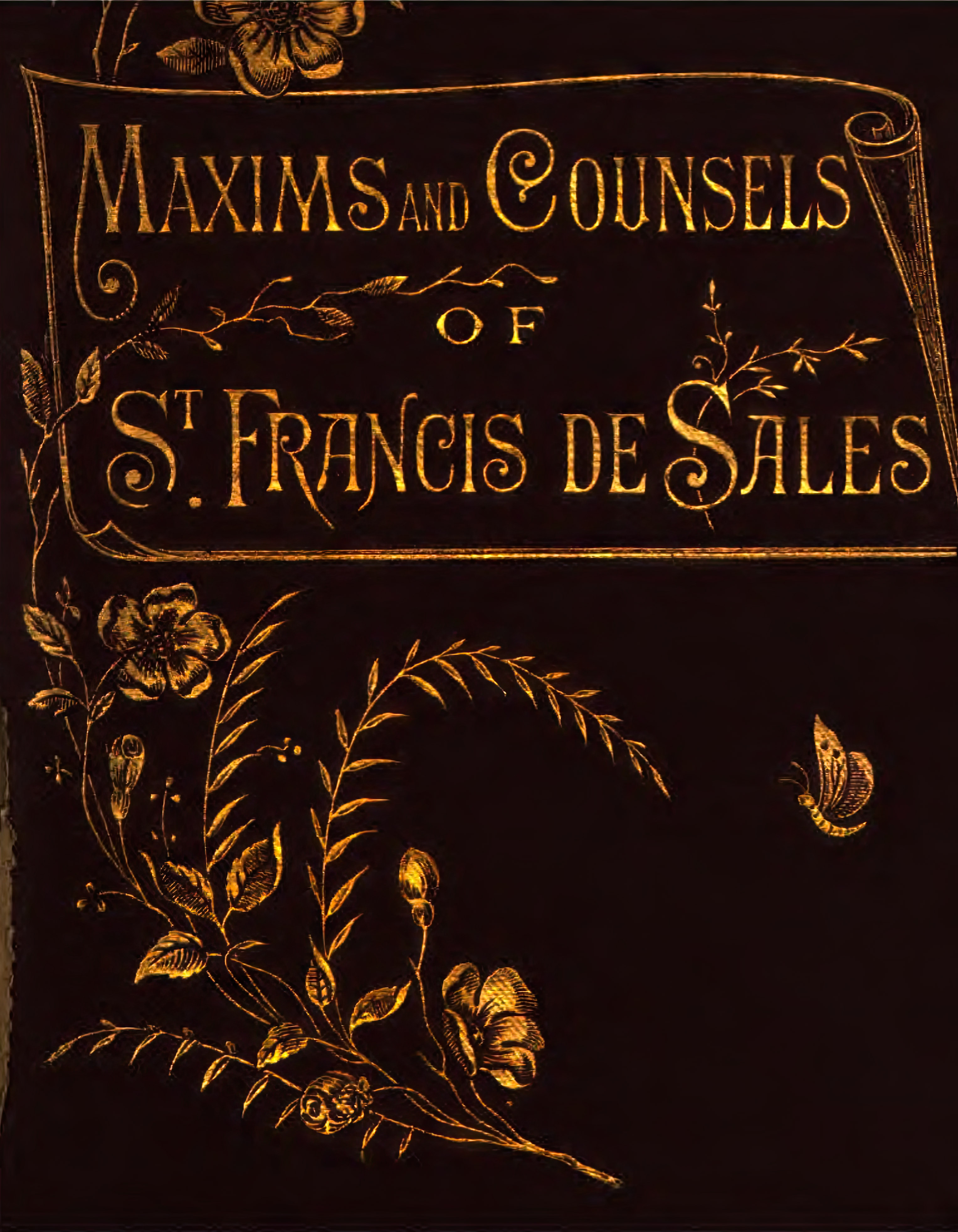 Maxims and Counsels of St. Francis de Sales For Every Day of the Year