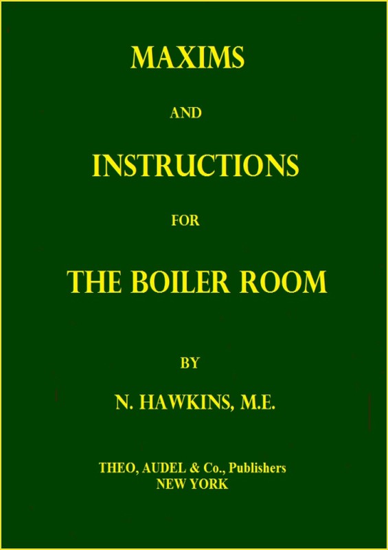 Maxims and Instructions for the Boiler Room