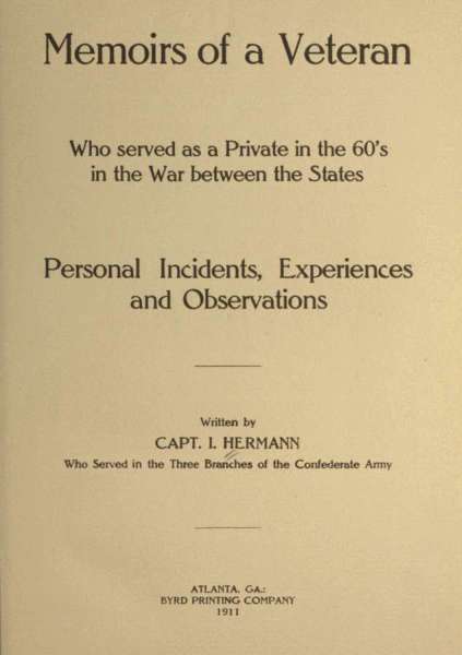 Memoirs of a Veteran Who Served as a Private in the 60's in the War Between the States