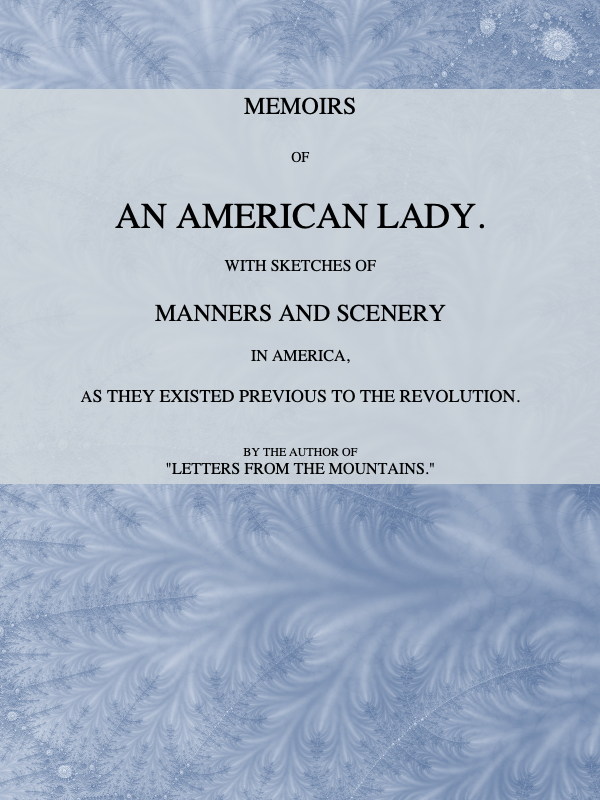 Memoirs of An American Lady