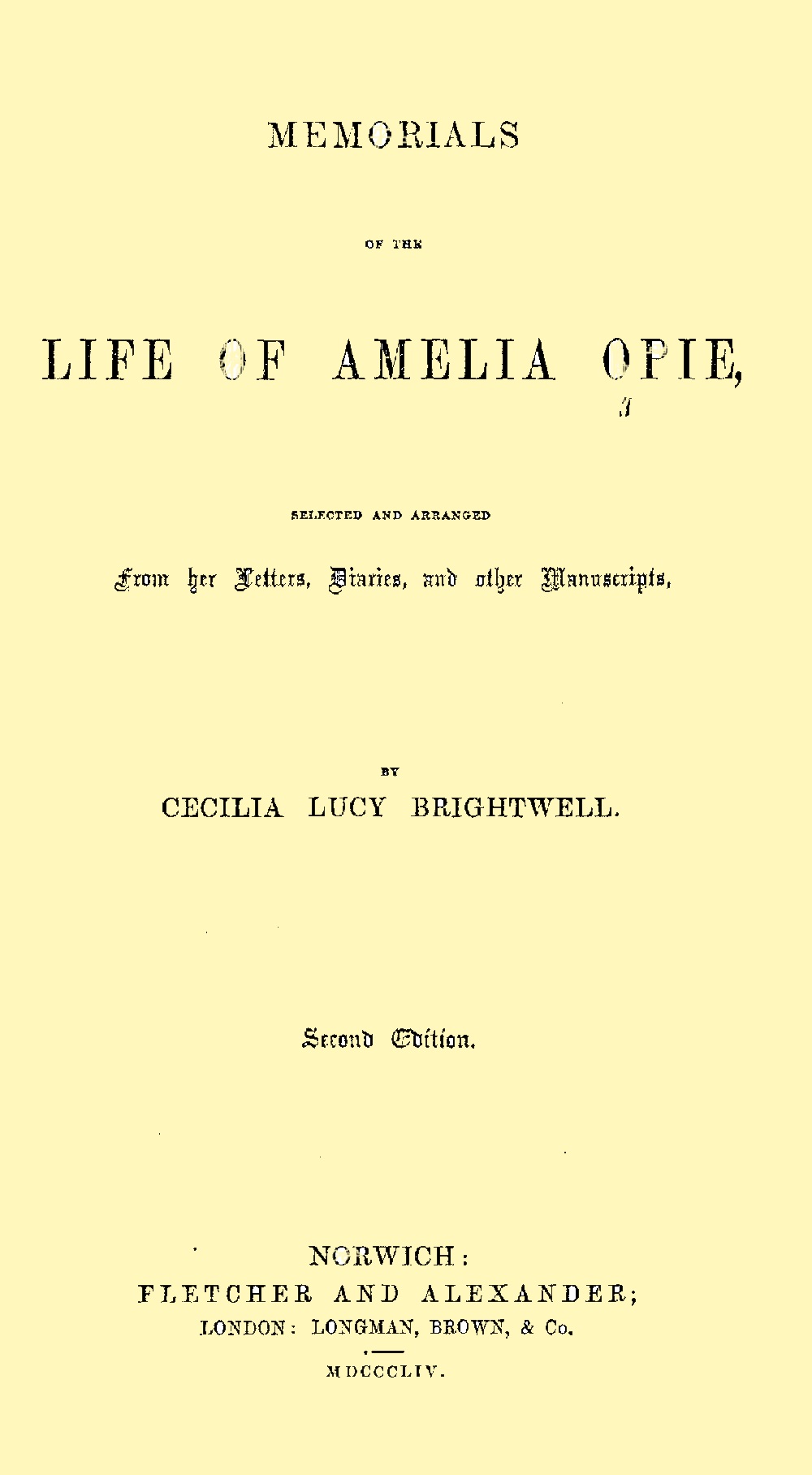 Memorials of the Life of Amelia Opie by Cecilia Lucy Brightwell