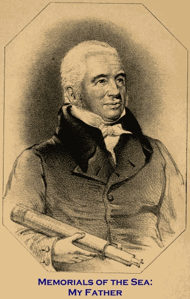 Memorials of the Sea: My Father, by the Rev. William Scoresby, D.D