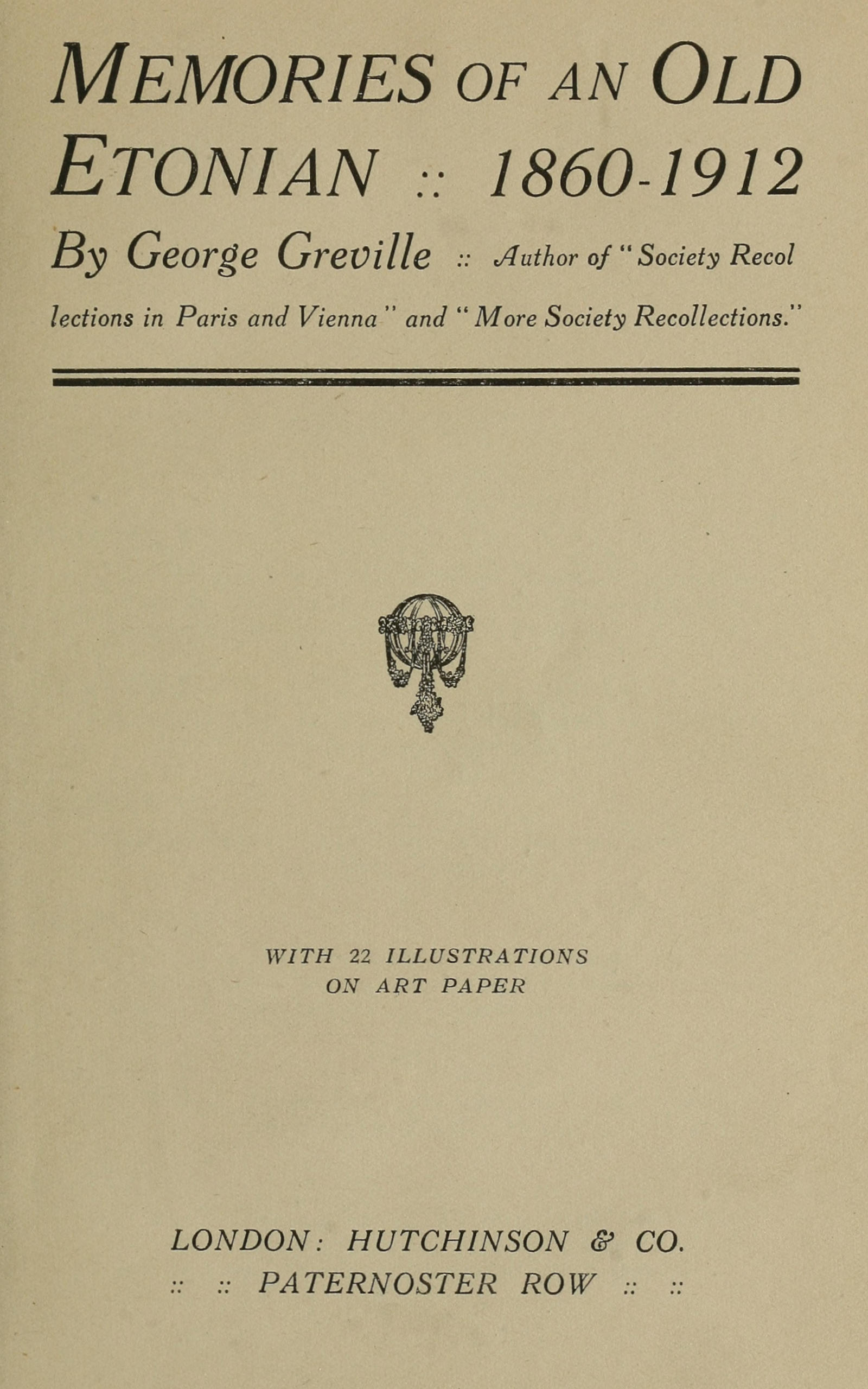 Memories of an Old Etonian 1860-1912
