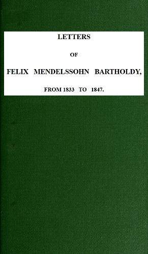 Mendelssohn’s Letters; 1833 to847