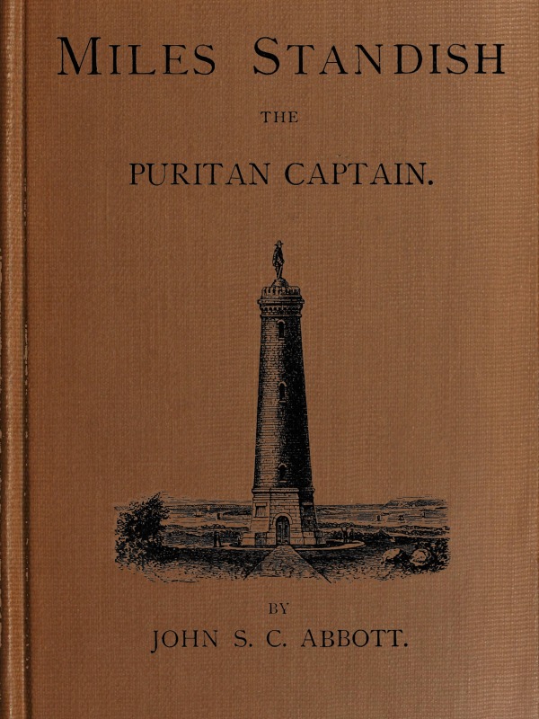 Miles Standish The Puritan Captain