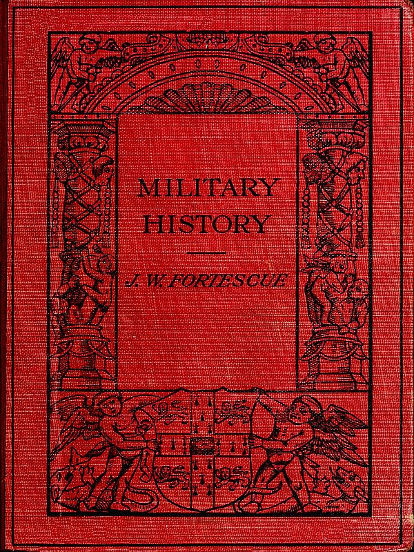 Military History; Lectures Delivered at Trinity College Cambridge