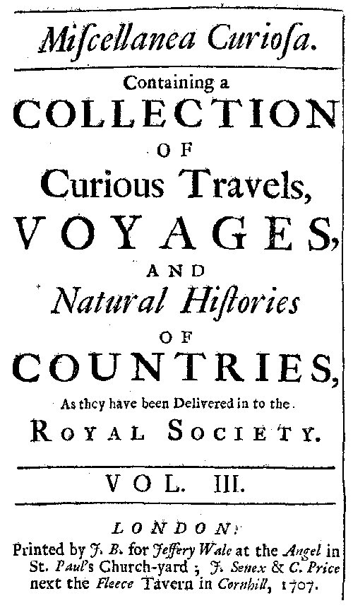 Miscellanea Curiosa, Vol 3, 1707