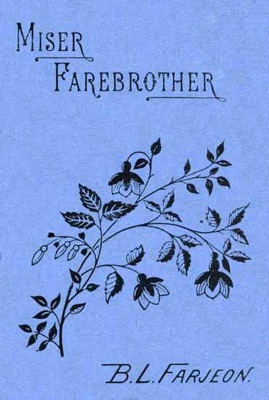Miser Farebrother, Vol. I