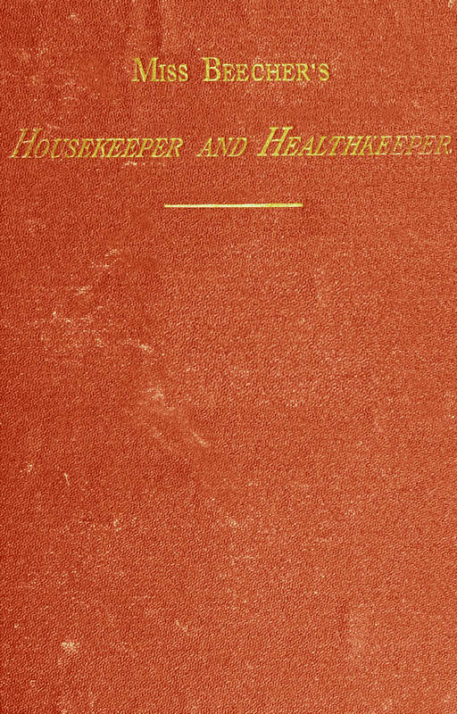 Miss Beecher’s House Keeper and Healthkeeper