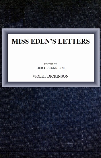 Miss Eden’s Letters