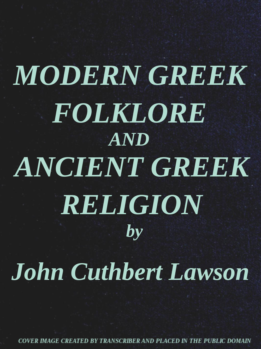 Modern Greek Folklore and Ancient Greek Religion