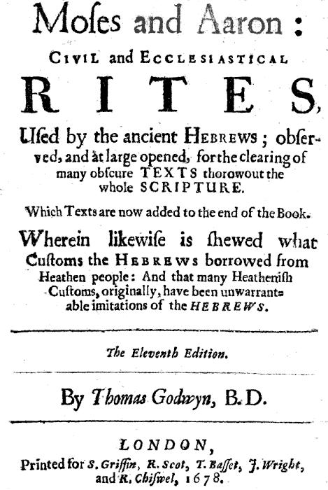 Moses and Aaron: Civil and Ecclesiastical Rites used by the ancient Hebrews