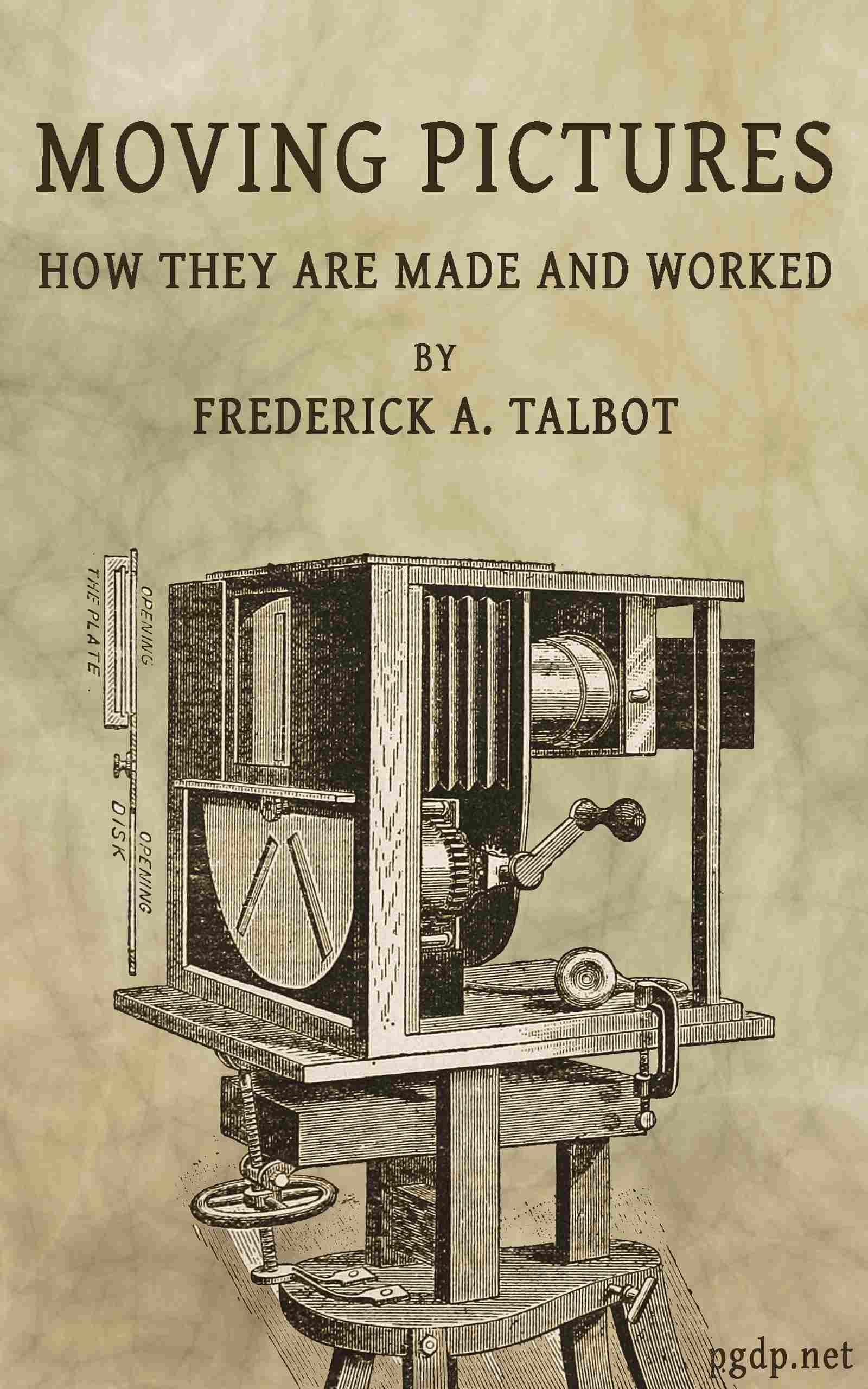 Moving Pictures——How They Are Made and Worked