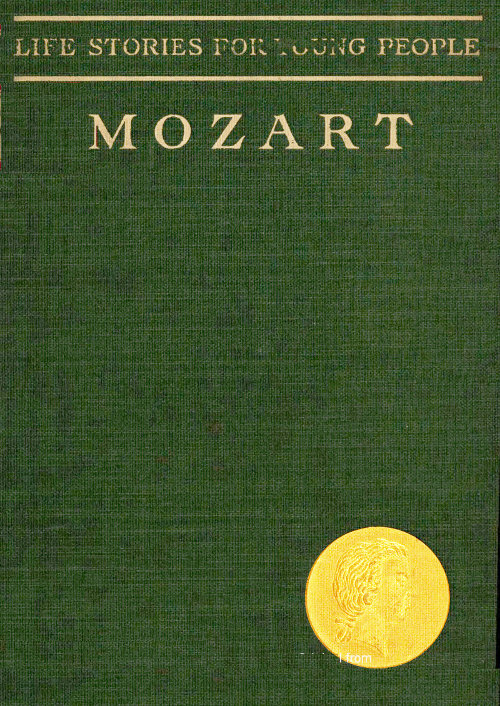 Mozart’s Youth, by Franz Hoffmann, translated by George P. Upton