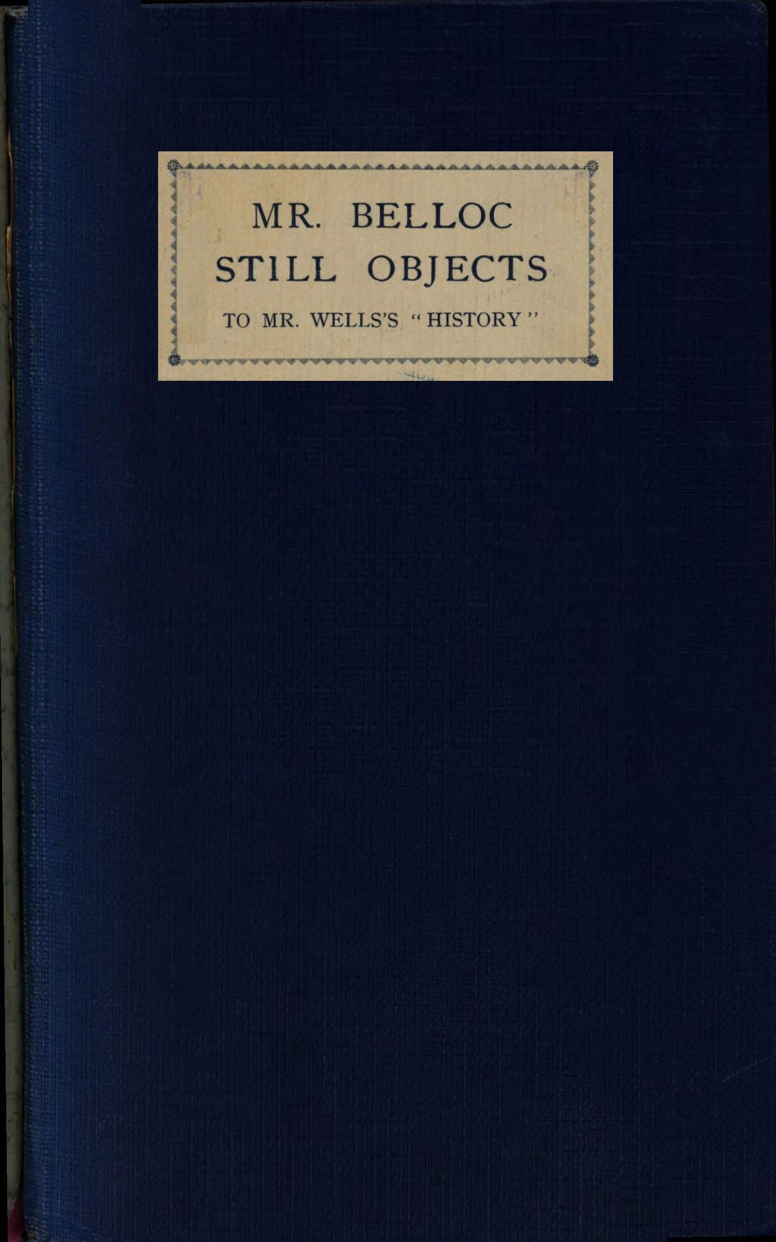 Mr. Belloc Still Objects