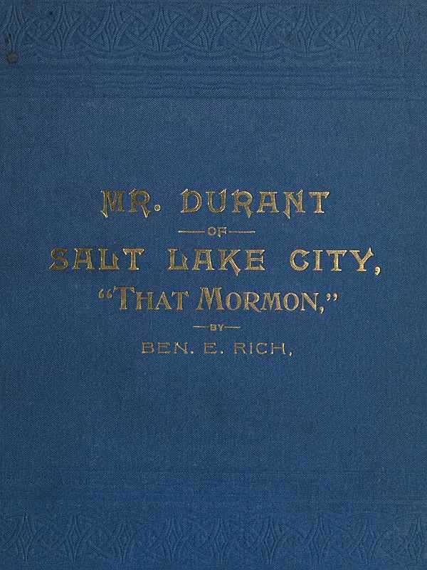 Mr. Durant of Salt Lake City, "That Mormon"
